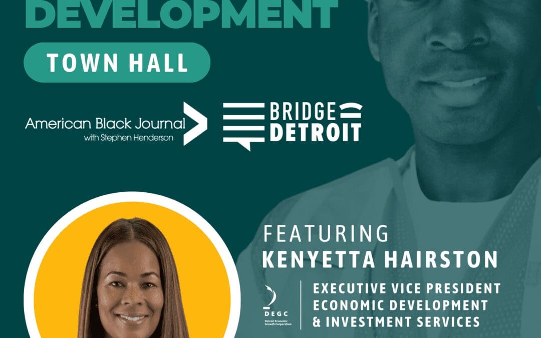 American Black Journal – The state of Black Real Estate Development in Detroit